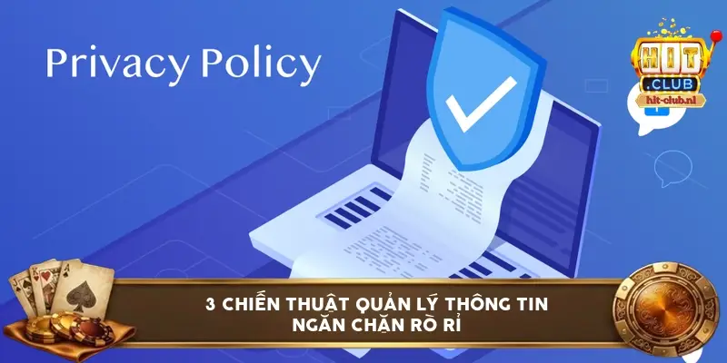 3 chiến thuật quản lý thông tin ngăn chặn rò rỉ